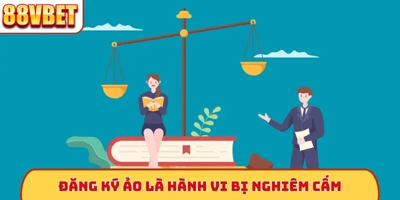 Đăng ký ảo là hành vi bị nghiêm cấm