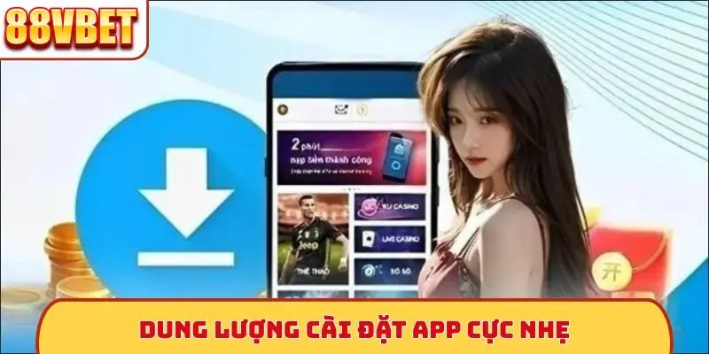 Dung lượng cài đặt app cực nhẹ