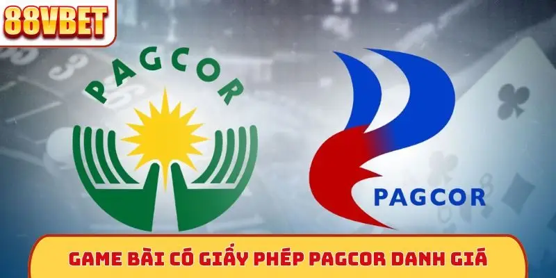 Game bài có giấy phép PAGCOR danh giá