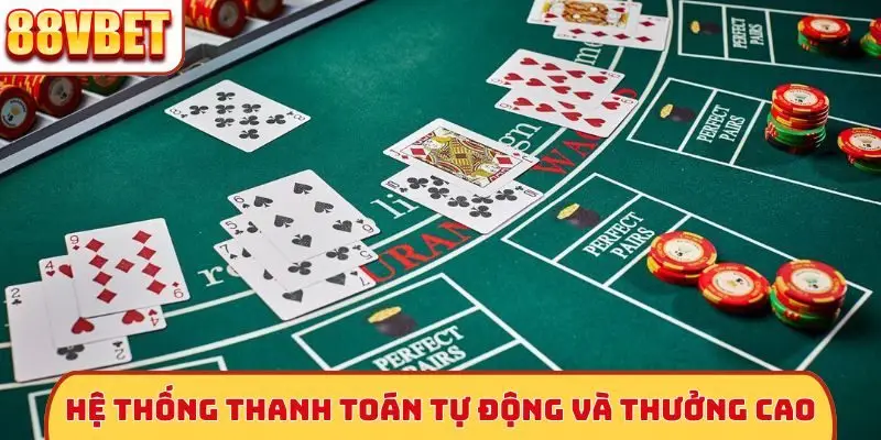 Hệ thống thanh toán tự động và thưởng cao