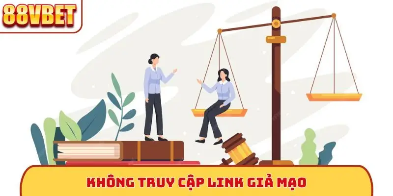 Không truy cập link giả mạo