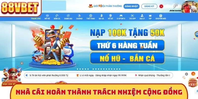 Nhà cái hoàn thành trách nhiệm cộng đồng