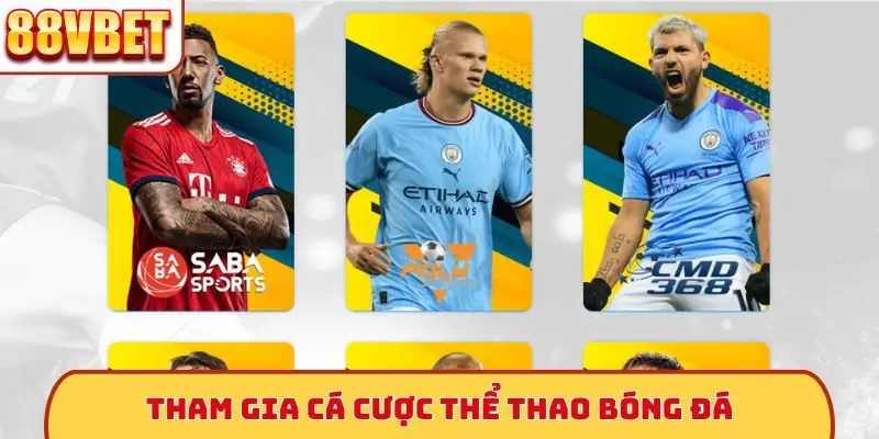 Tham gia cá cược thể thao bóng đá